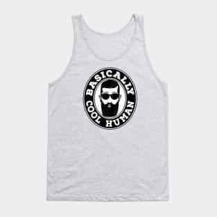 Basically Cool Human Tank Top